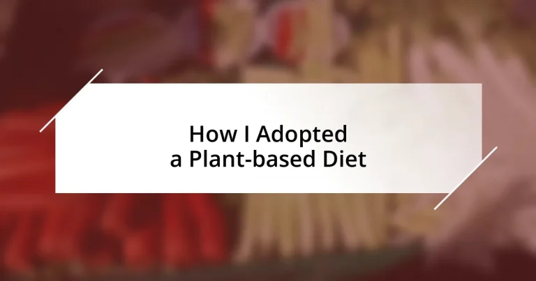 How I Adopted a Plant-based Diet