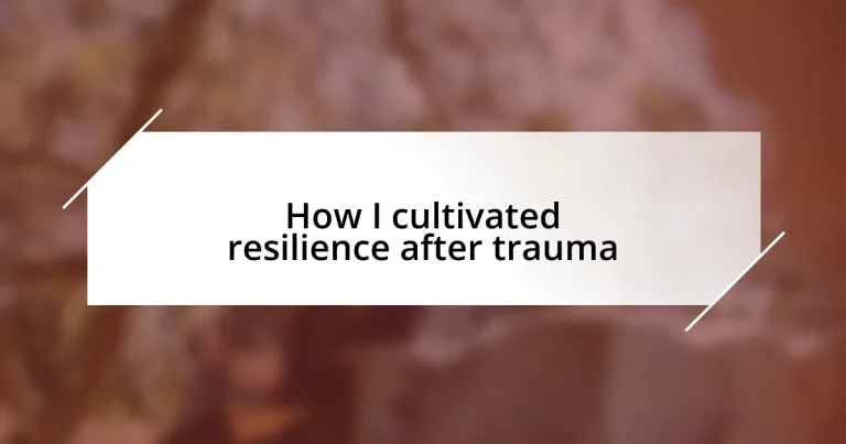 How I cultivated resilience after trauma