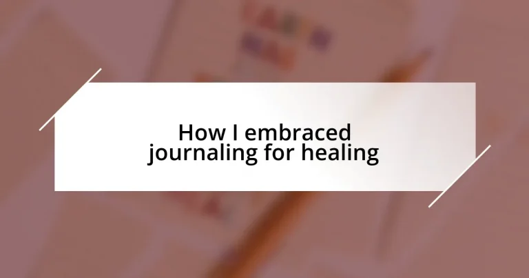 How I embraced journaling for healing