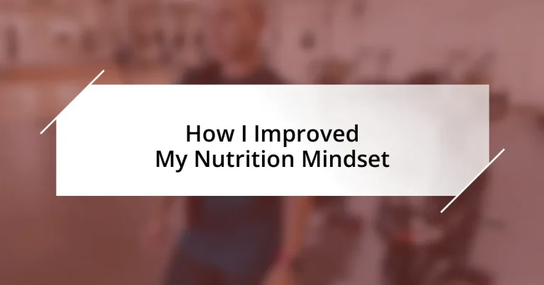 How I Improved My Nutrition Mindset