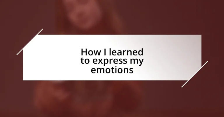 How I learned to express my emotions