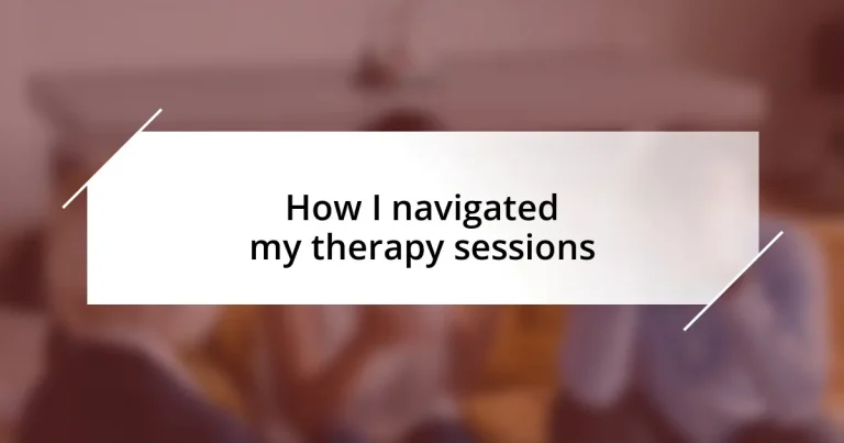 How I navigated my therapy sessions