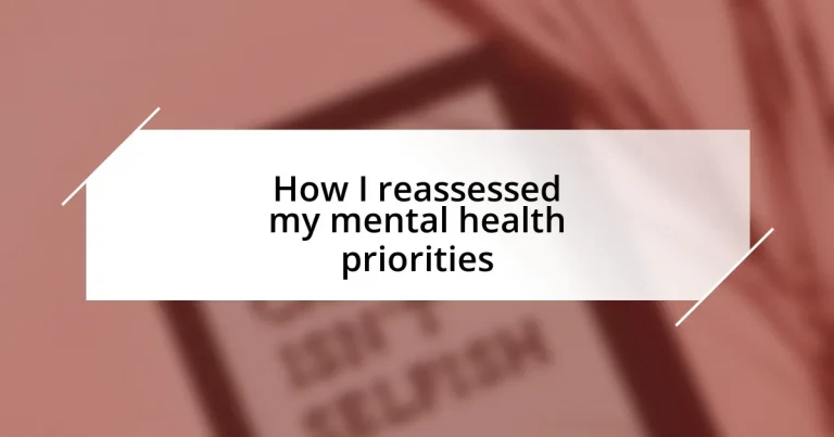 How I reassessed my mental health priorities