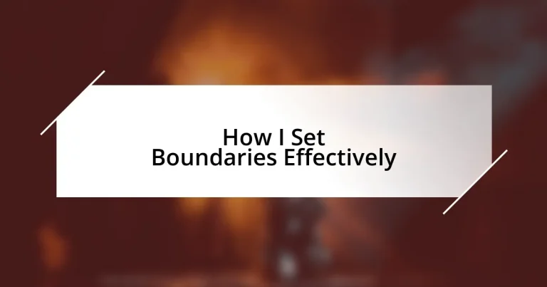 How I Set Boundaries Effectively