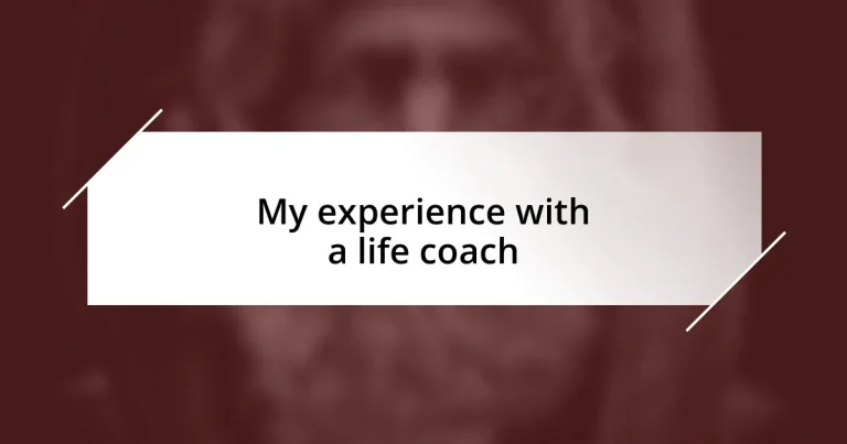 My experience with a life coach