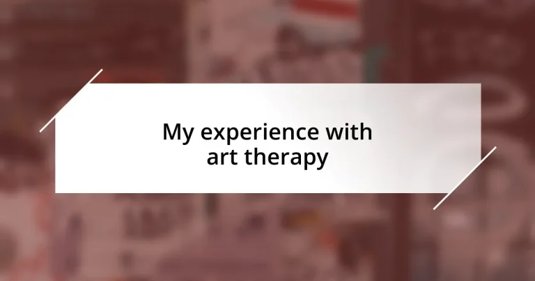 My experience with art therapy