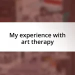 My experience with art therapy