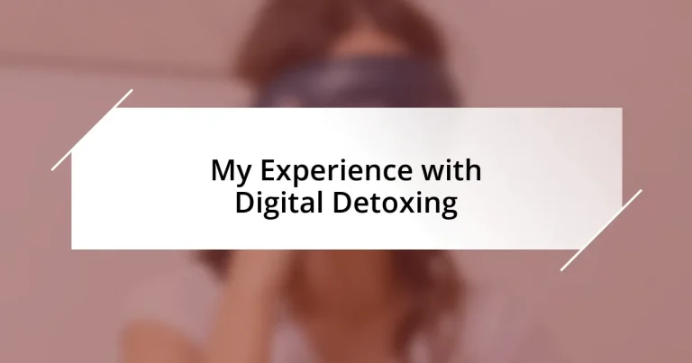 My Experience with Digital Detoxing