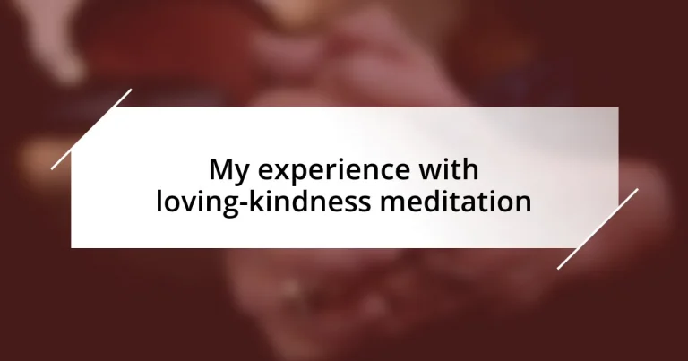 My experience with loving-kindness meditation