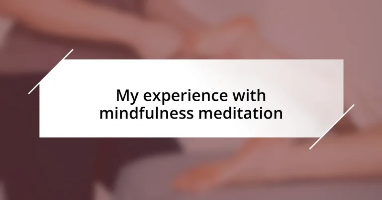 My experience with mindfulness meditation