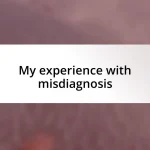 My experience with misdiagnosis