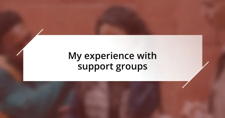 My experience with support groups