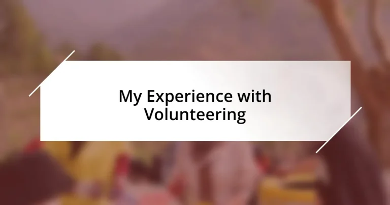 My Experience with Volunteering