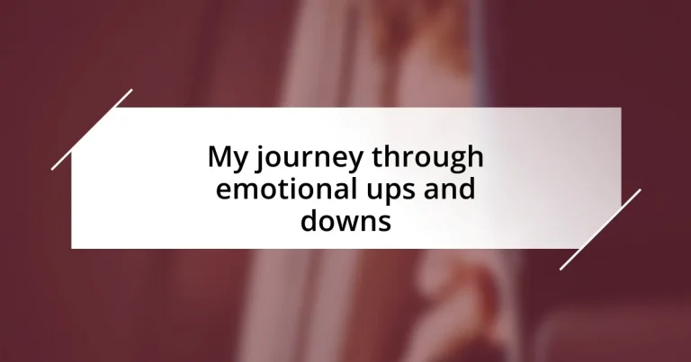 My journey through emotional ups and downs