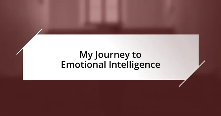 My Journey to Emotional Intelligence