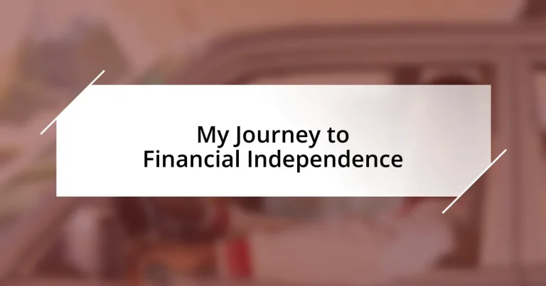 My Journey to Financial Independence