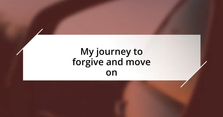 My journey to forgive and move on