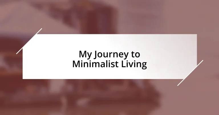 My Journey to Minimalist Living