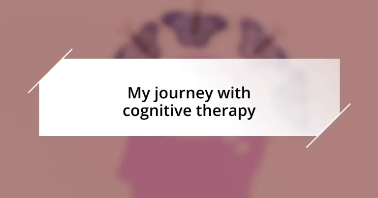 My journey with cognitive therapy