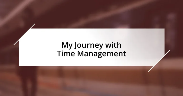 My Journey with Time Management