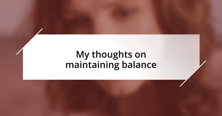 My thoughts on maintaining balance