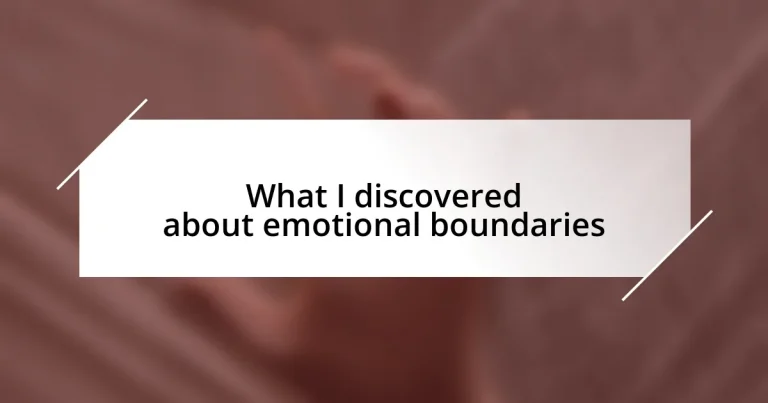 What I discovered about emotional boundaries