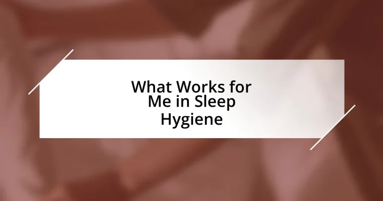 What Works for Me in Sleep Hygiene