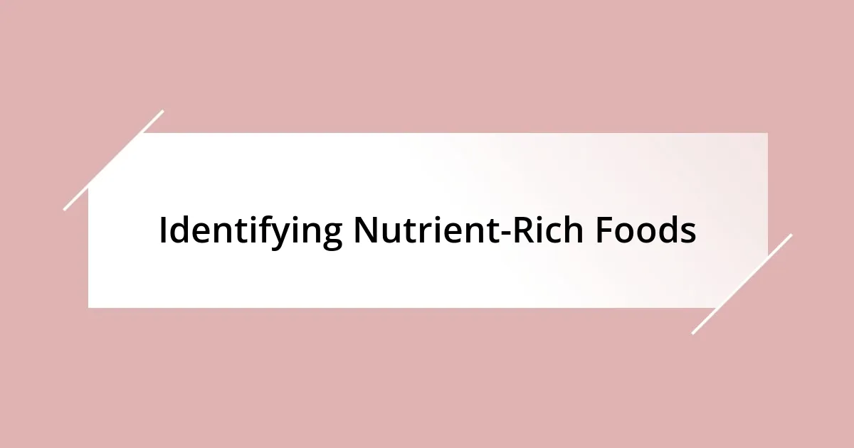 Identifying Nutrient-Rich Foods