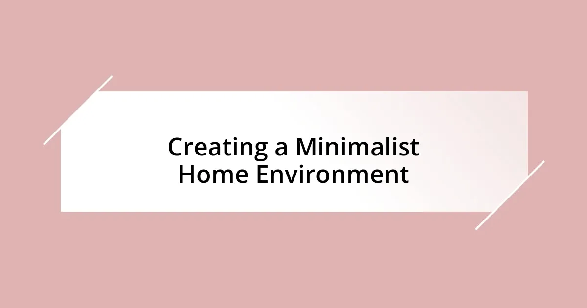 Creating a Minimalist Home Environment