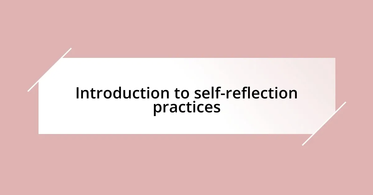 Introduction to self-reflection practices