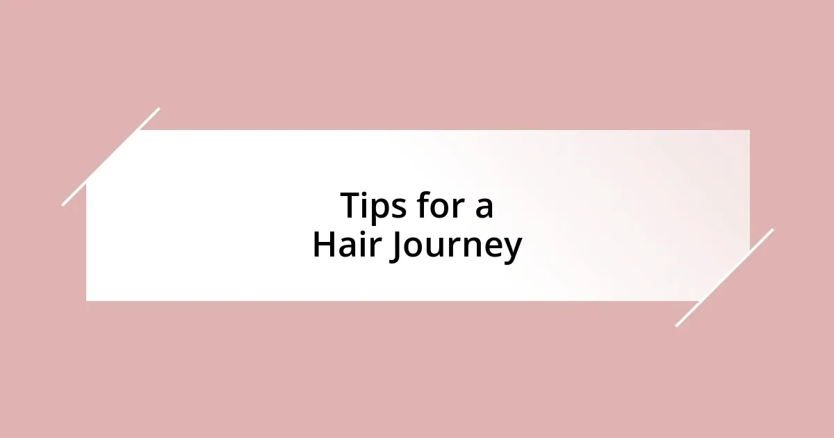 Tips for a Hair Journey