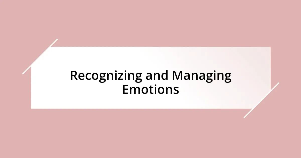 Recognizing and Managing Emotions