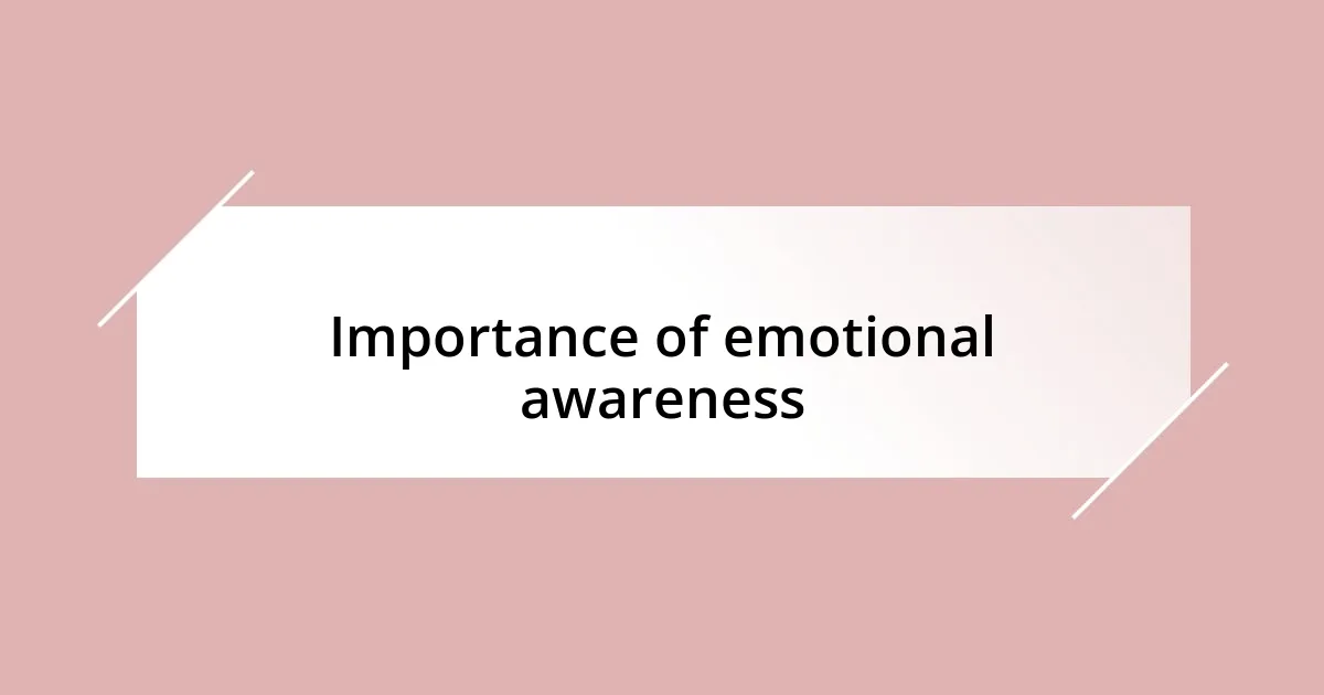 Importance of emotional awareness