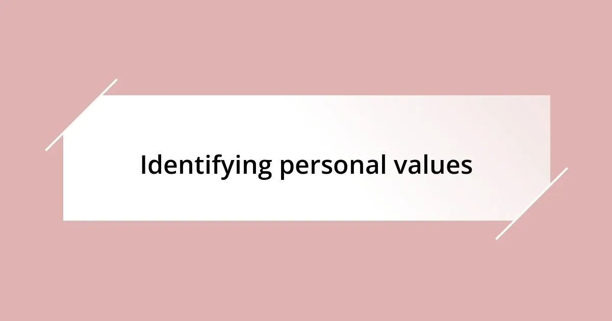 Identifying personal values